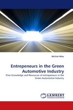 Entrepeneurs in the Green Automotive Industry. Prior Knowledge and Resources of entrepeneurs in the Green Automotive Industry