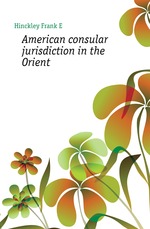 American consular jurisdiction in the Orient