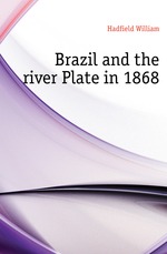 Brazil and the river Plate in 1868
