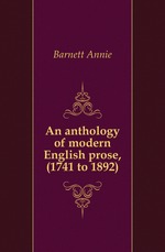 An anthology of modern English prose, (1741 to 1892)