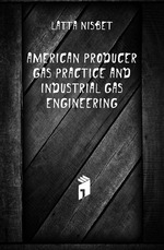 American producer gas practice and industrial gas engineering