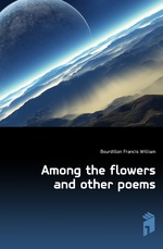 Among the flowers and other poems