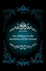 An address to the members of the Senate