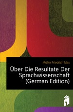 ?ber Die Resultate Der Sprachwissenschaft (German Edition)