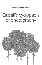 Cassells cyclopedia of photography