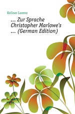 Zur Sprache Christopher Marlowes ... (German Edition)