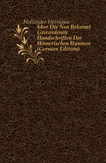 ?ber Die Neu Bekannt Gewordenen Handschriften Der Homerischen Hymnen (German Edition)