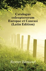 Catalogus coleopterorum Europae et Caucasi (Latin Edition)