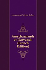 Amschaspands et Darvands (French Edition)