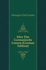 ?ber Das Germanische Loosen (German Edition)