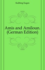 Amis and Amiloun. (German Edition)