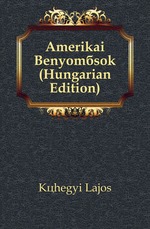 Amerikai Benyom?sok (Hungarian Edition)