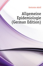 Allgemeine Epidemiologie (German Edition)