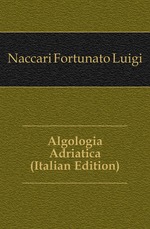 Algologia Adriatica (Italian Edition)