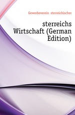 ?sterreichs Wirtschaft (German Edition)