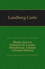 ?tudes Sur Les Dialectes De Larabic M?ridionale, Volume 1 (French Edition)