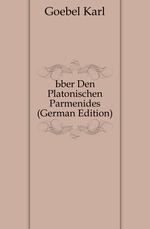?ber Den Platonischen Parmenides (German Edition)