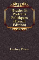 ?tudes Et Portraits Politiques (French Edition)