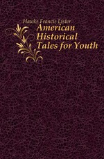 American Historical Tales for Youth