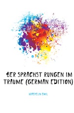 ?ber Sprachst?rungen Im Traume (German Edition)