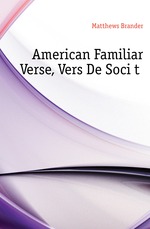 American Familiar Verse, Vers De Soci?t?