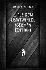 Aus Dem Krautwinkel (German Edition)