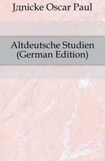 Altdeutsche Studien (German Edition)