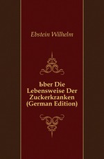 ?ber Die Lebensweise Der Zuckerkranken (German Edition)