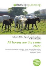All horses are the same color