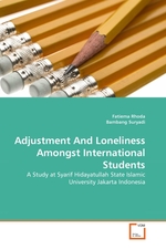 Adjustment And Loneliness Amongst International Students. A Study at Syarif Hidayatullah State Islamic University Jakarta Indonesia