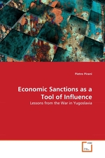 Economic Sanctions as a Tool of Influence. Lessons from the War in Yugoslavia