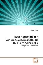 Back Reflectors for Amorphous Silicon Based Thin Film Solar Cells. Design and Fabrication