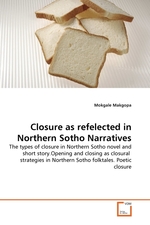 Closure as refelected in Northern Sotho Narratives. The types of closure in Northern Sotho novel and short story.Opening and closing as closural strategies in Northern Sotho folktales. Poetic closure