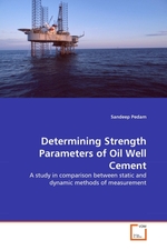 Determining Strength Parameters of Oil Well Cement. A study in comparison between static and dynamic methods of measurement