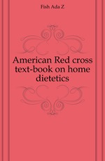 American Red cross text-book on home dietetics