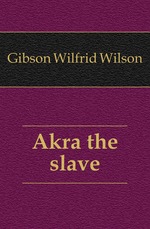Akra the slave