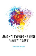 Among typhoons and pirate craft