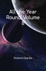 All the Year Round, Volume 8