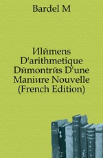 ?l?mens Darithmetique D?montr?s Dune Mani?re Nouvelle (French Edition)