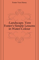 -Landscape. Vere Fosters Simple Lessons in Water-Colour