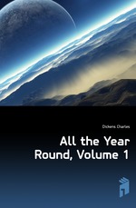 All the Year Round, Volume 1