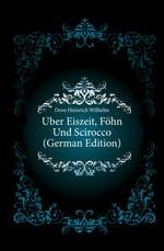?ber Eiszeit, F?hn Und Scirocco (German Edition)