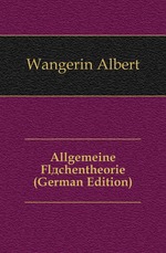 Allgemeine Fl?chentheorie (German Edition)