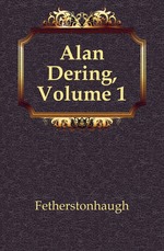 Alan Dering, Volume 1