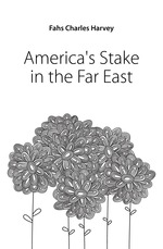 Americas Stake in the Far East