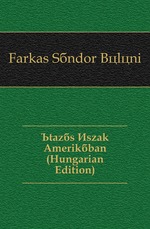 ?taz?s ?szak Amerik?ban (Hungarian Edition)