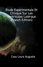 ?tude Exp?rimentale Et Clinique Sur Les Ventricules Lat?raux (French Edition)