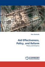 Aid Effectiveness, Policy, and Reform. Theory and Empirics