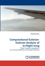 Computational Eulerian- Eulerian Analysis of In-Flight Icing. Water Droplets Impingement on a Convair-580 Nose and Cockpit Geometry