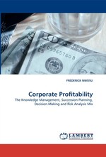 Corporate Profitability. The Knowledge Management, Succession Planning, Decision-Making and Risk Analysis Mix